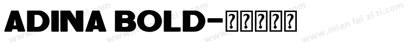 Adina Bold字体转换